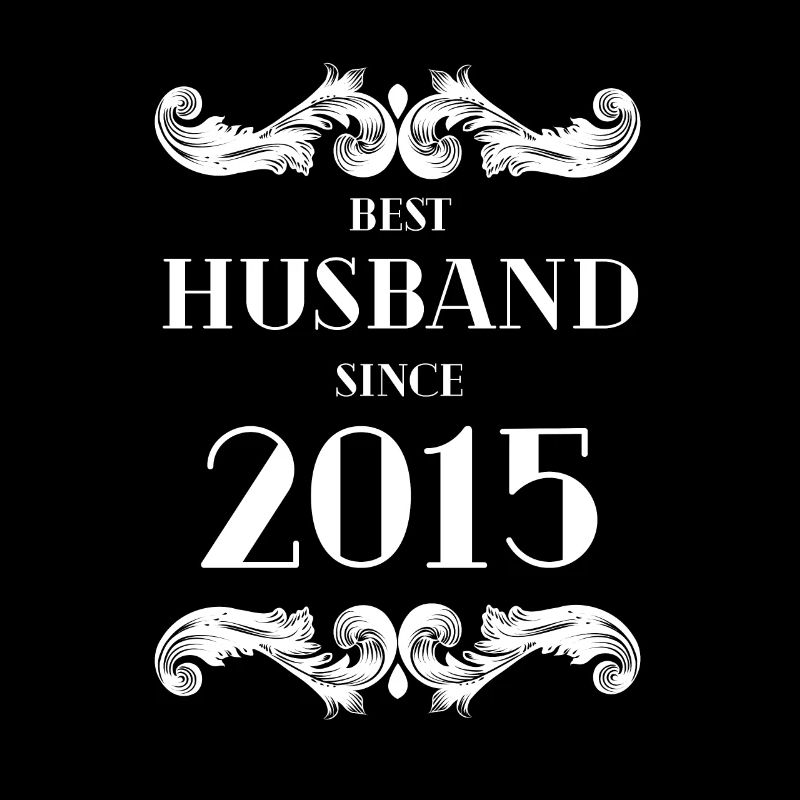 Bester Ehemann seit 2015 Hochzeitstag
