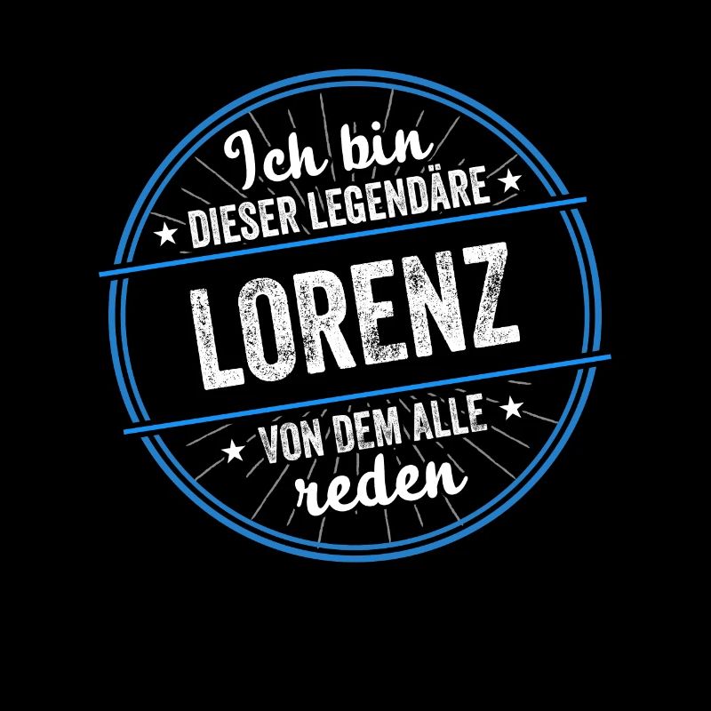 Ich bin dieser legendärer Lorenz Name