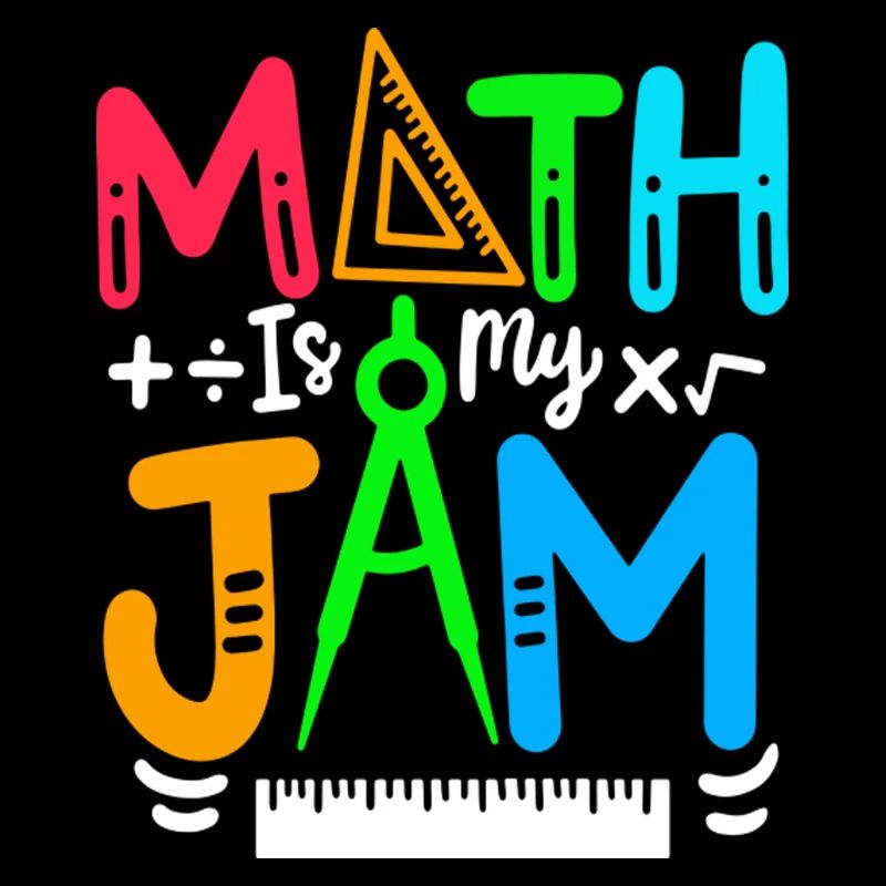 Math is My Jam Funny Math Teacher