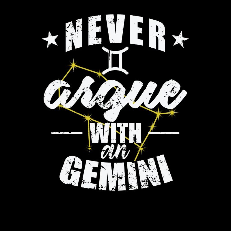 Sternzeichen Never argue with an Gemini