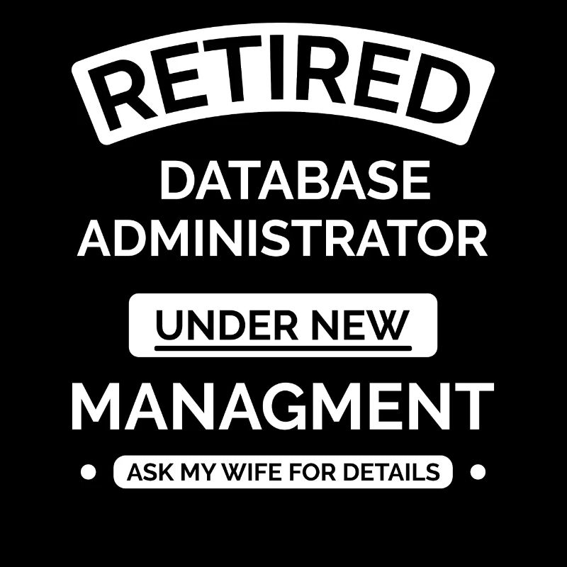 Retired database administrator