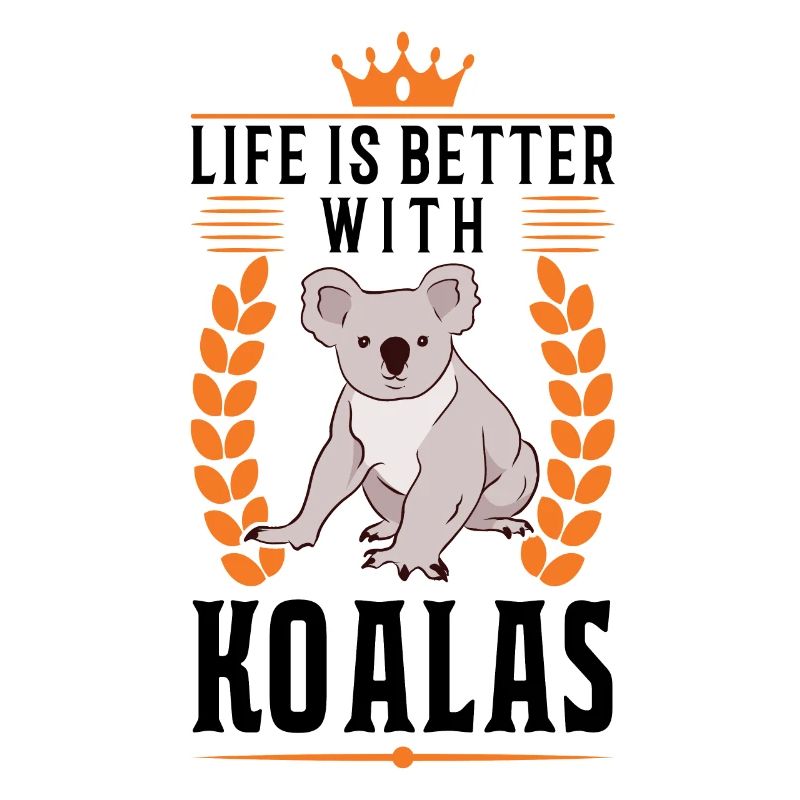 Das Leben ist besser mit einem Koala