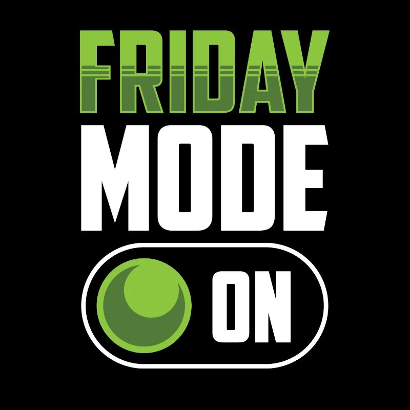 Friday Mode A Finally Friday Sarcastic