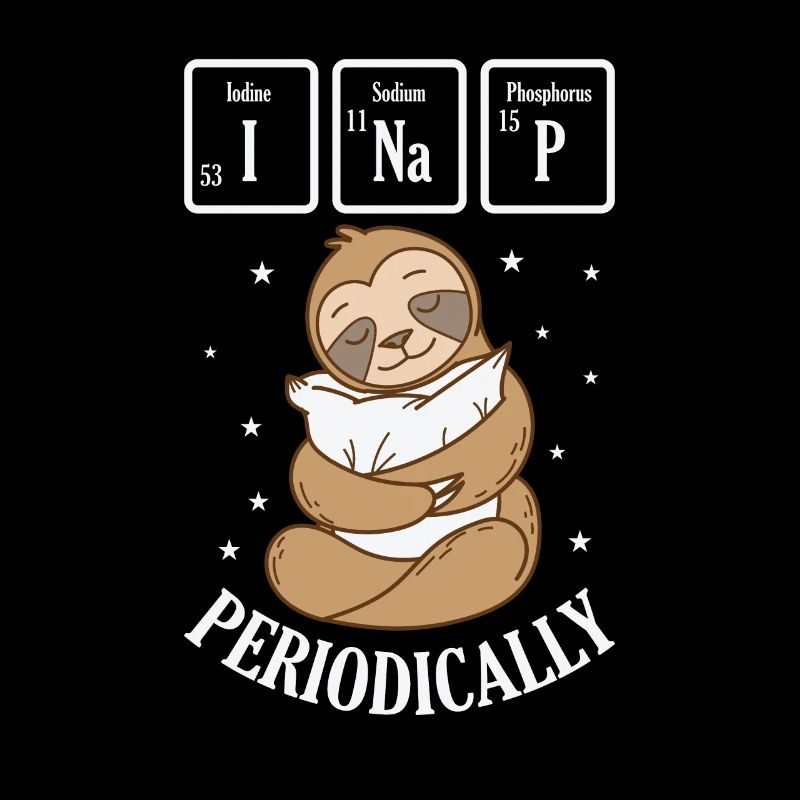 I Nap Periodically Periodic Table Sloth