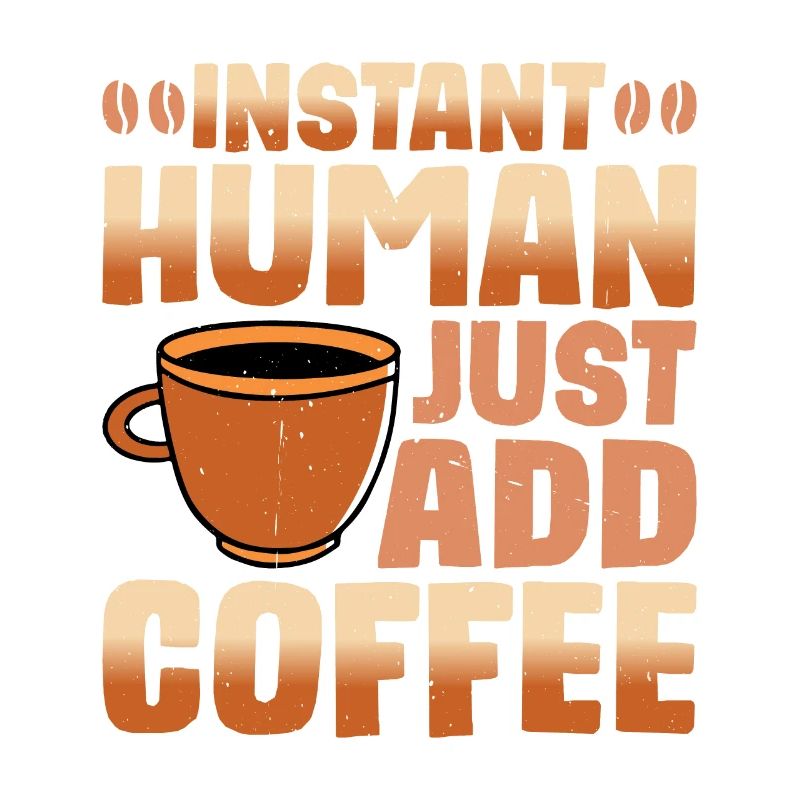 Instant humain, il suffit d’ajouter du café 5