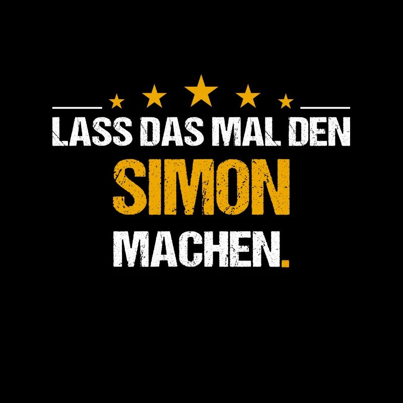 Lass das mal den Simon machen Name