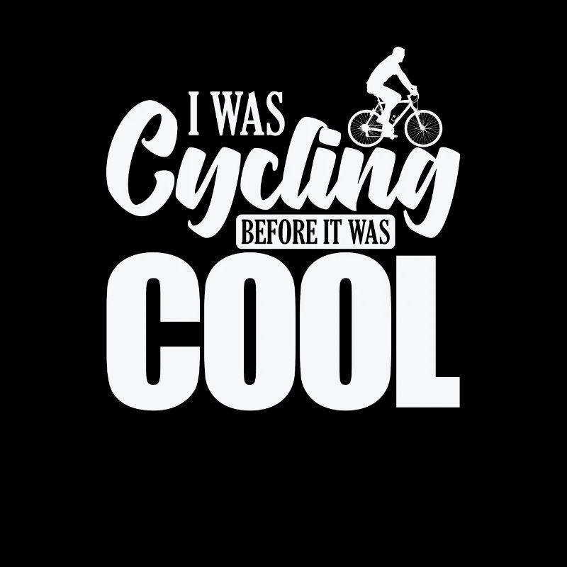 I was Cycling before it was cool Cycling