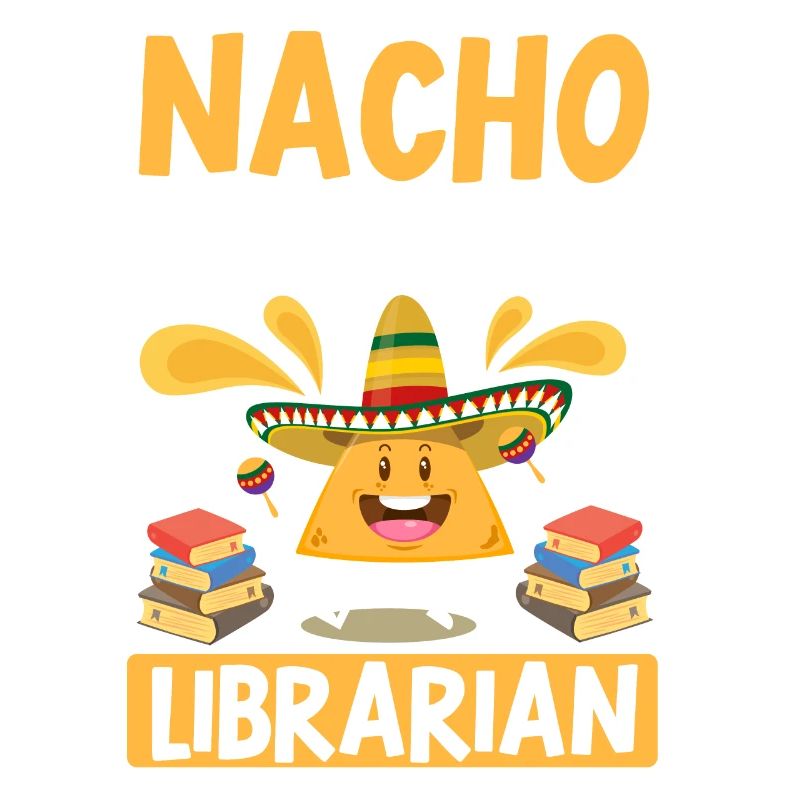 Cinco de Mayo Nacho Average Librarian Library M