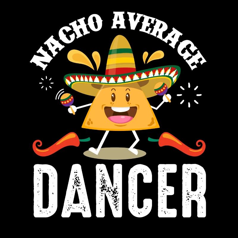 Cinco de Mayo Nacho Average Dancers Dancing Mexikani