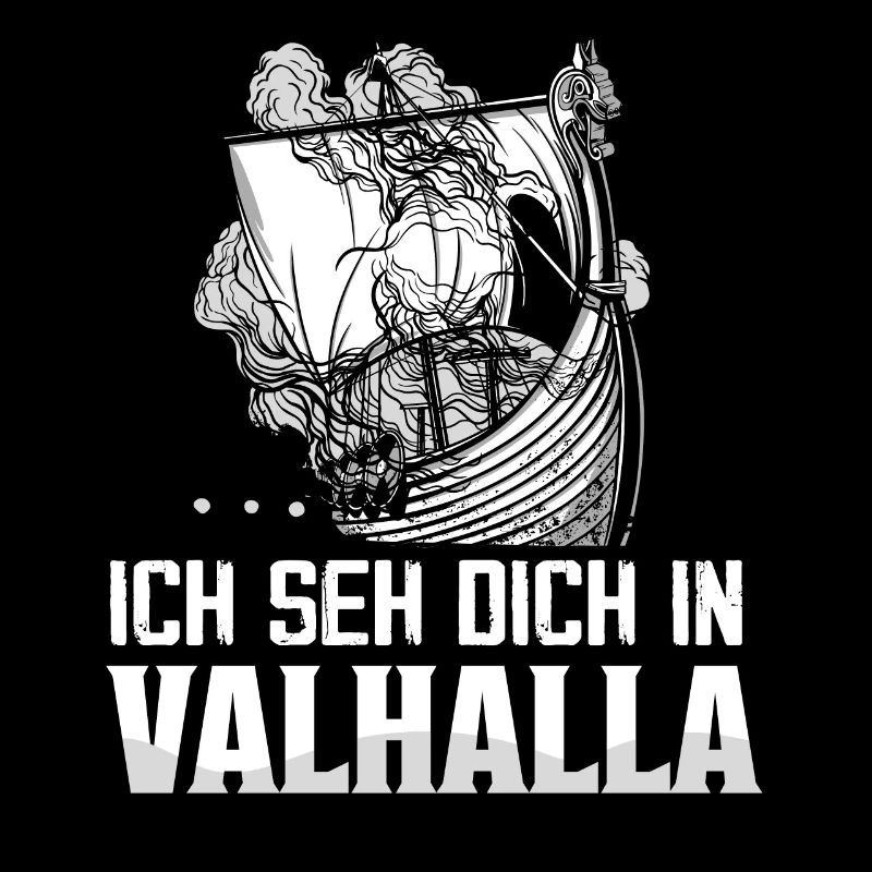 Ich seh dich in Valhalla Krieger Wikinger