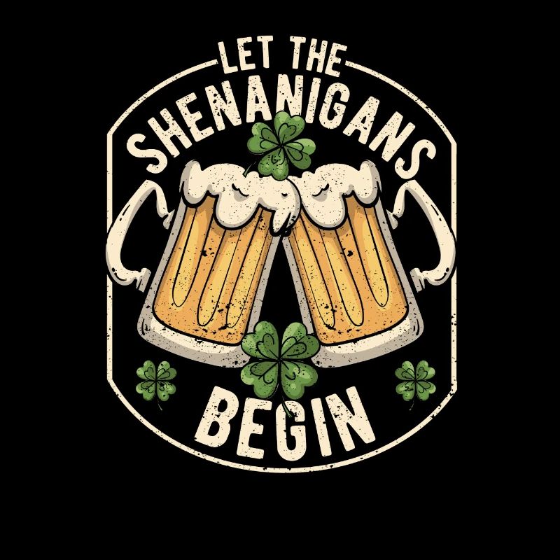 Let the Shenanigans Begin Funny Clover Leaves