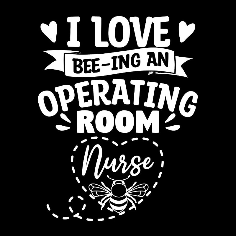 Ich liebe Bienen Eine OP-Krankenschwester ODER Krankenschwestern