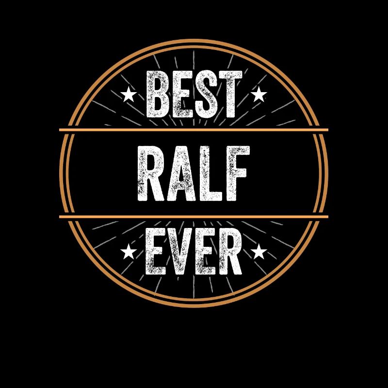 Best Ralf Ever First Name Name Gift