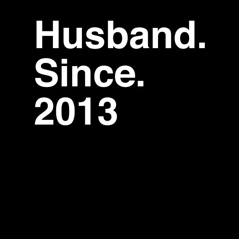 Jubiläumsehemann seit 2013 Hochzeit
