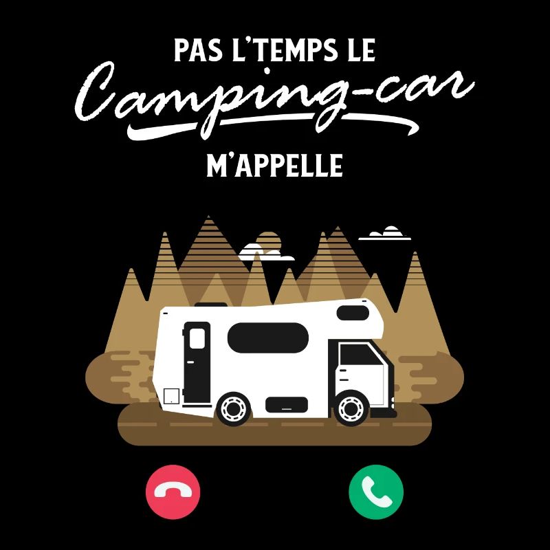 Pas L'Temps le Camping Car m'Appelle