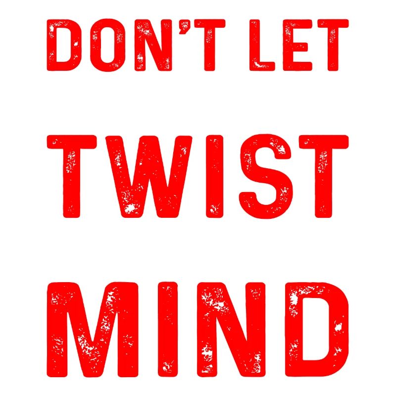 Don't Let This Twist Your Mind