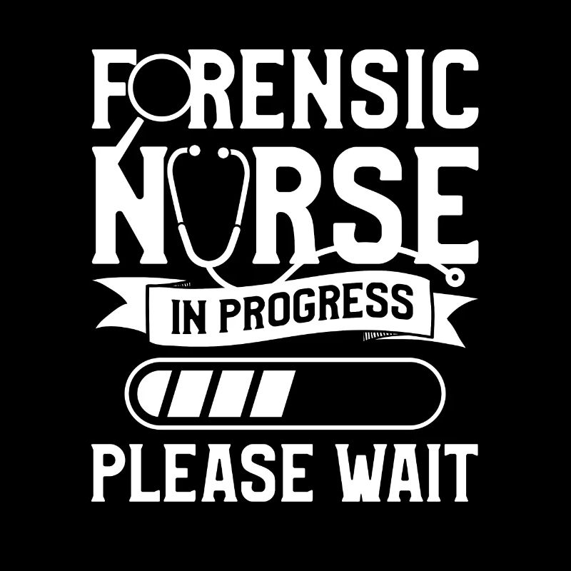 Forensic Nurse In Progress Please Wait RN Nurses