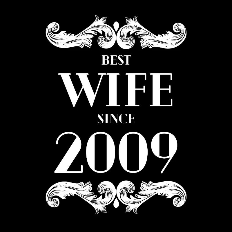 Beste Ehefrau seit 2009 Hochzeit