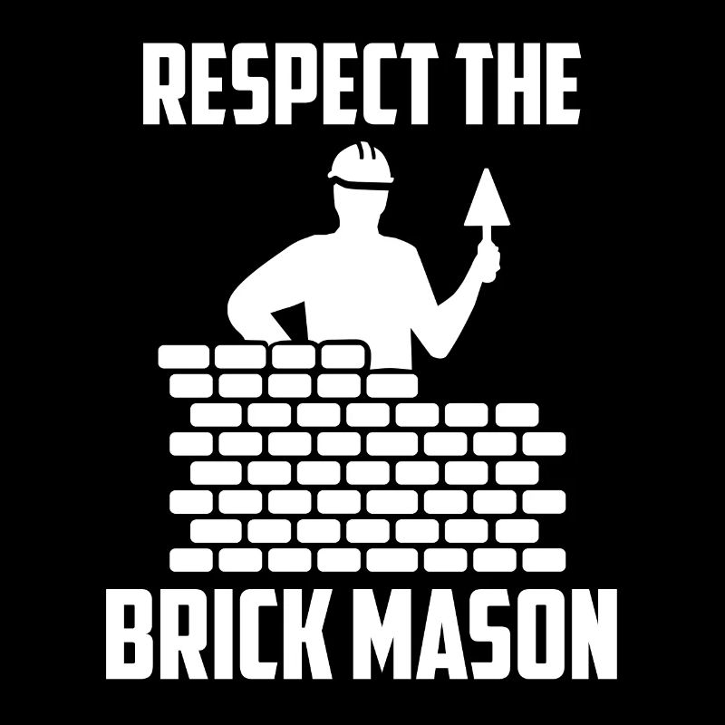 Respect The Brick Mason Cool Cement Masonry Funny
