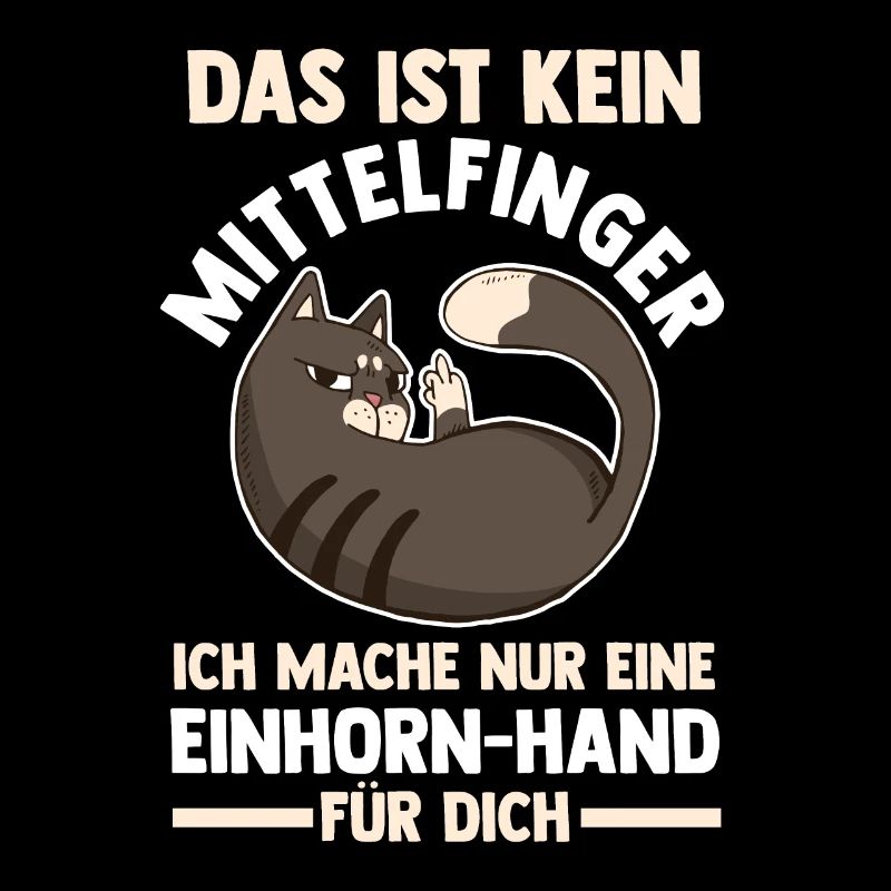 Das ist kein Mittelfinger Einhorn Katze