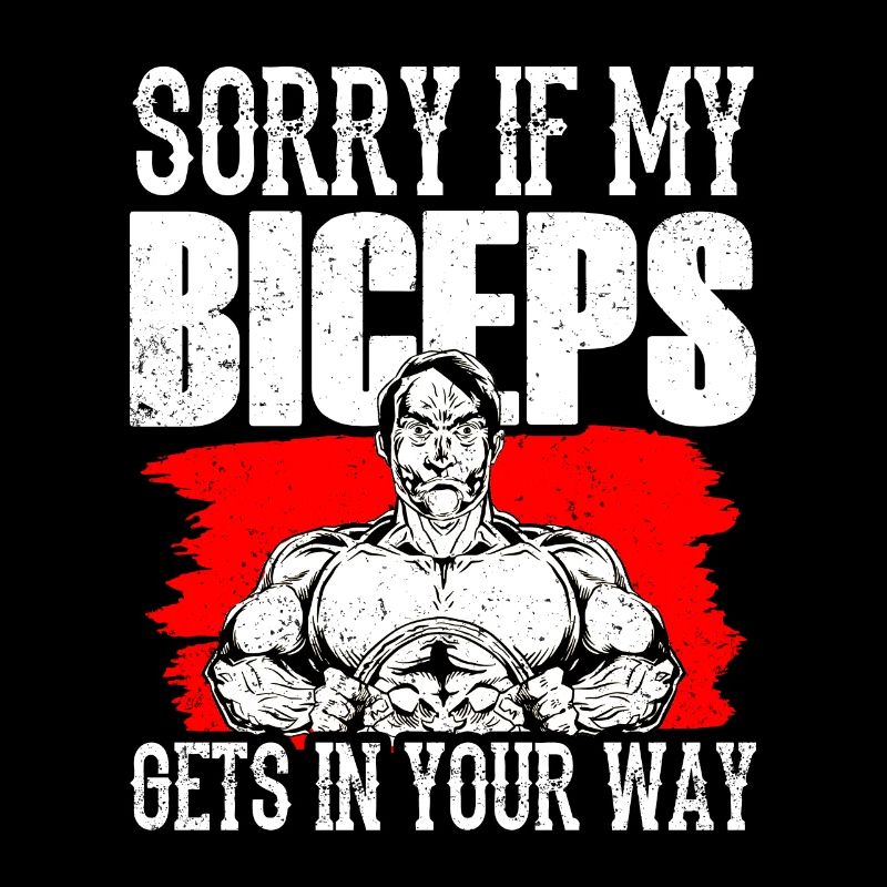 Désolé si mes biceps sont sur votre chemin