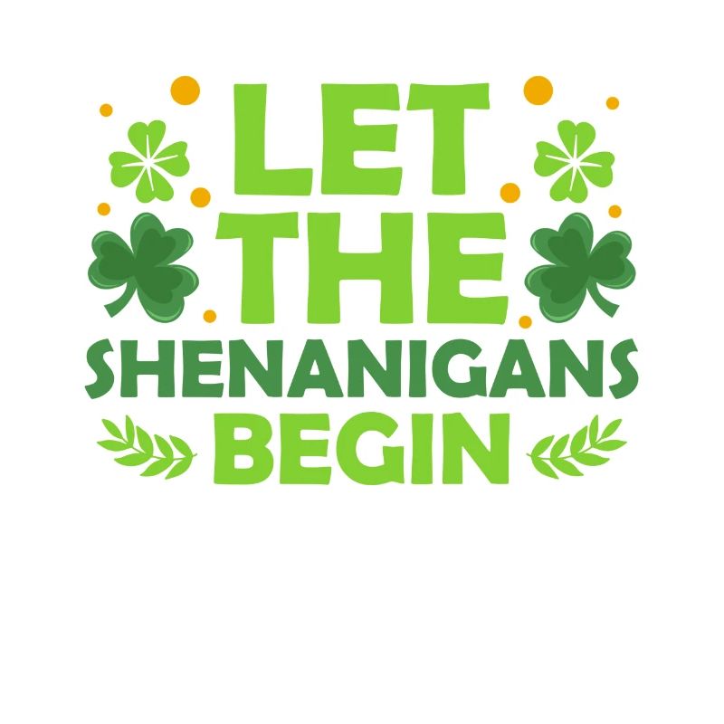 Let the Shenanigans begin Shamrock St.