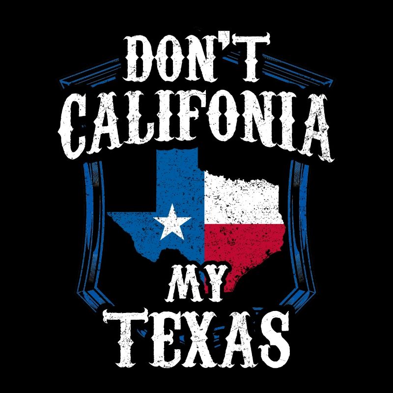 California Texas Sayings Texans Texas Pride