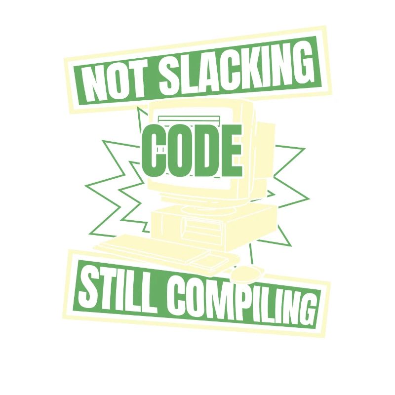 Developer Coder Programmer Slacken