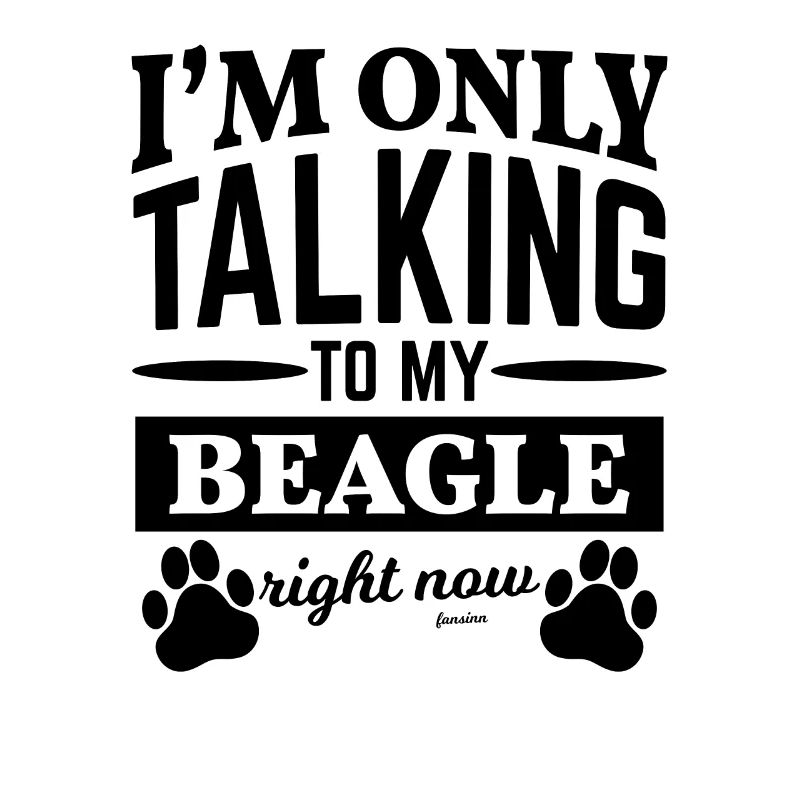 Beagle Saying