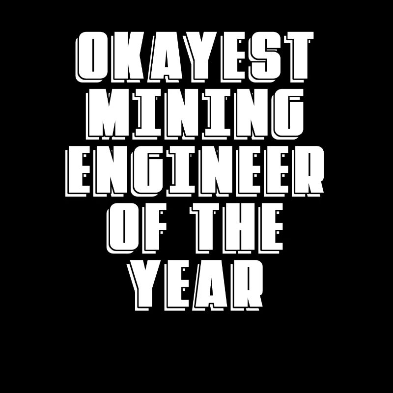 Engineer best mining engineer