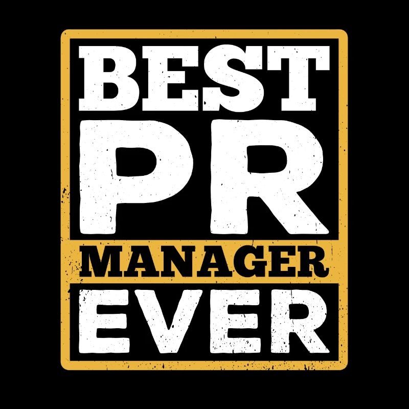 Best PR Manager ever Public Relations Profession