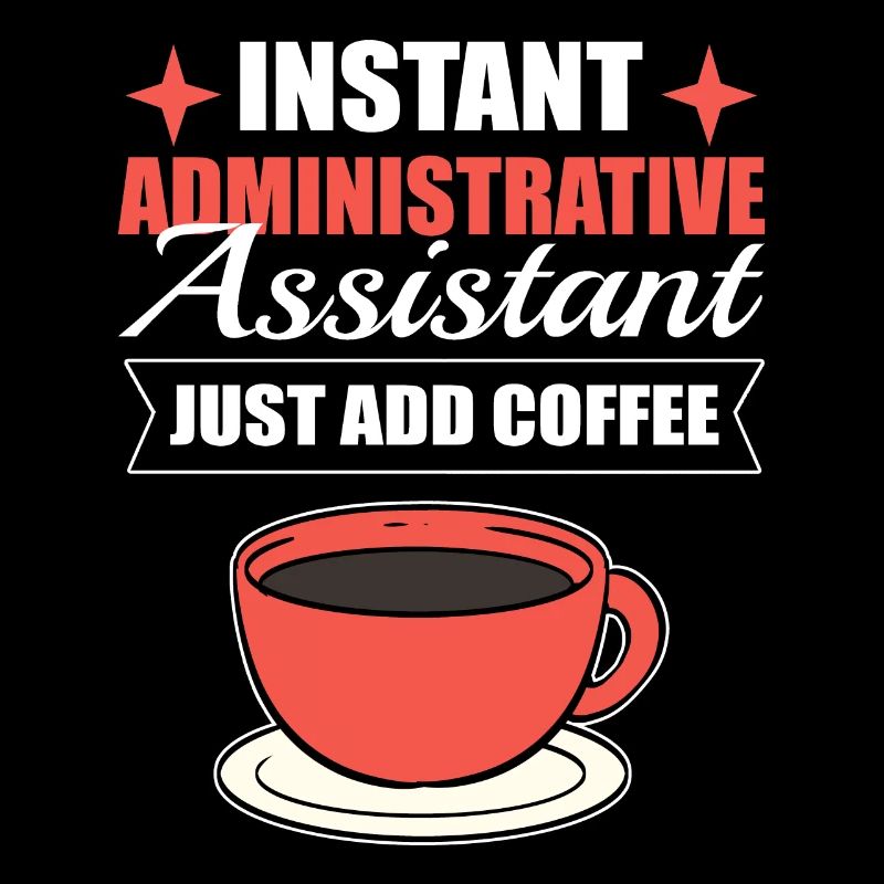 Assistant administratif instantané Il suffit d’ajouter du café