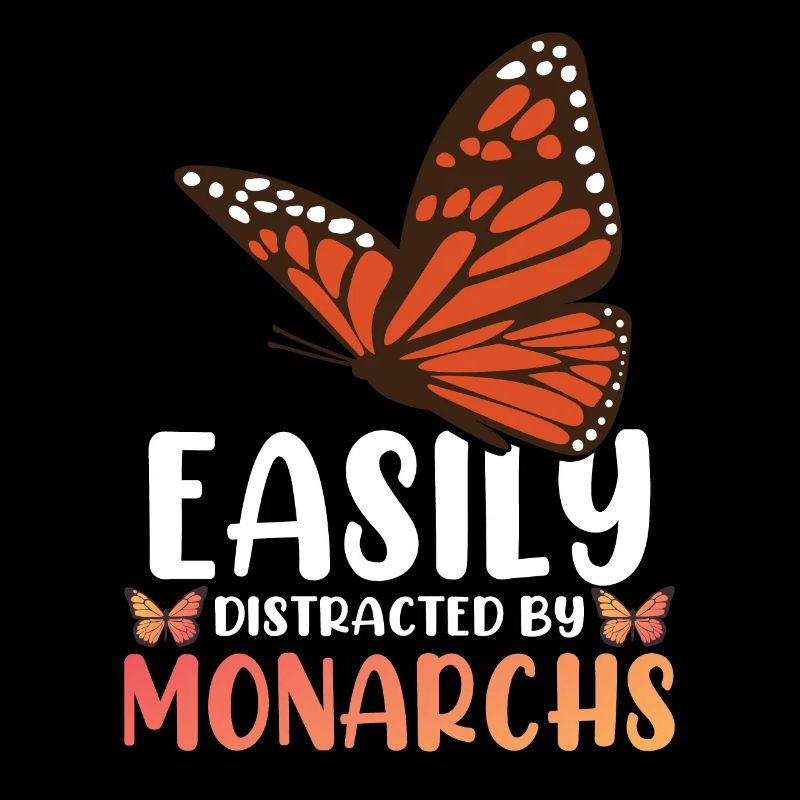 Easily Distracted By Monarchs