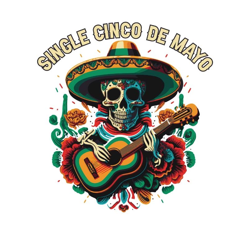 Single Cinco De Mayo Mexican Pride Mexique Pays