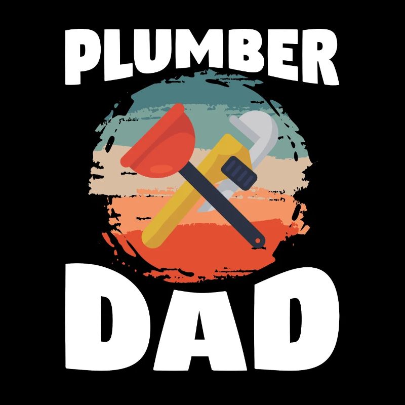 Plumber Dad Plumbing Plumbers