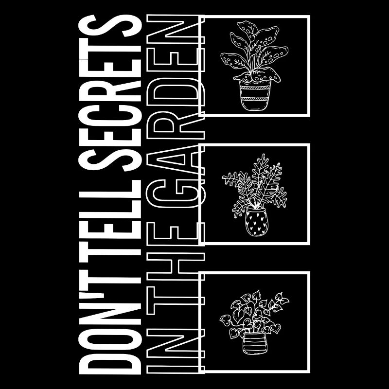 Ne dites pas de secrets dans le jardin, plante de jardin