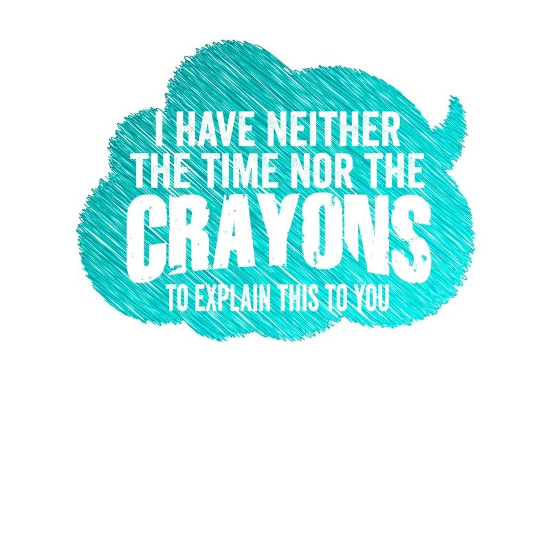 Ich habe nicht die Zeit oder die Buntstifte