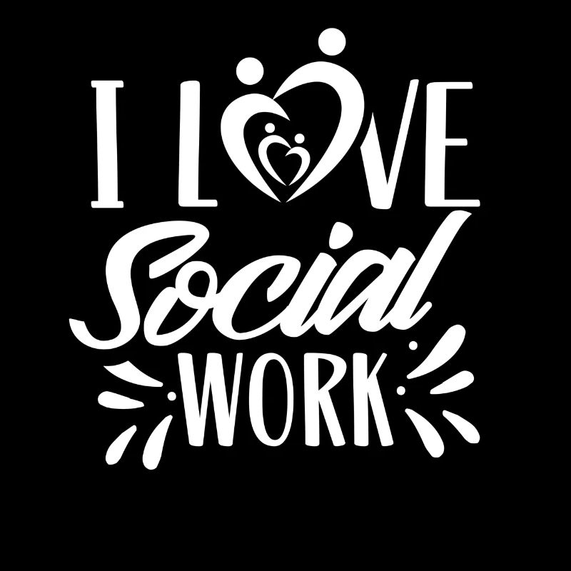 I Love Social Work Social Worker Training