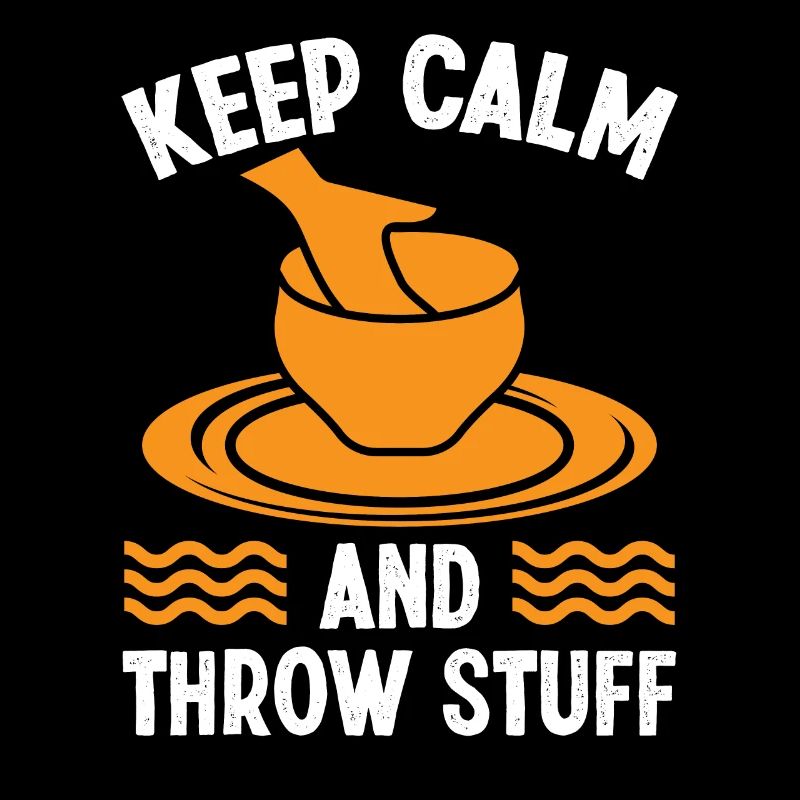 Keep Calm and throw Stuff