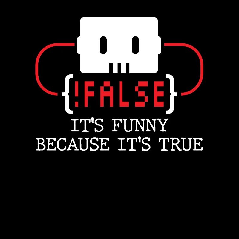 false it's funny because it's true false true