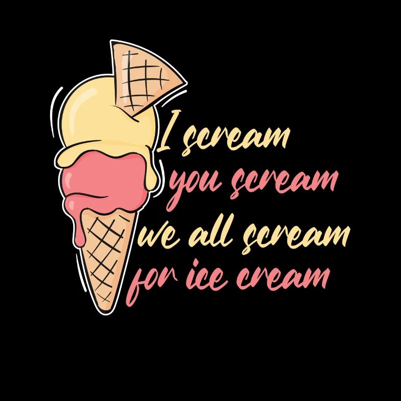 I Scream Ice Cream Eiscreme Eis