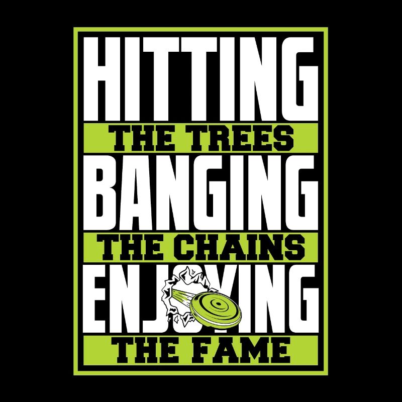 Hitting Trees Banging Chains Enjoying Fame