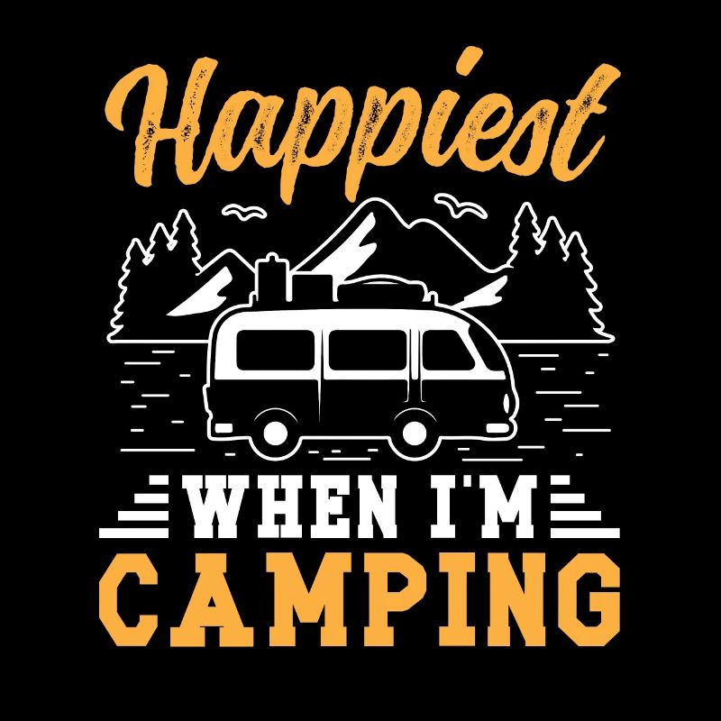 Happiest when i'm Camping