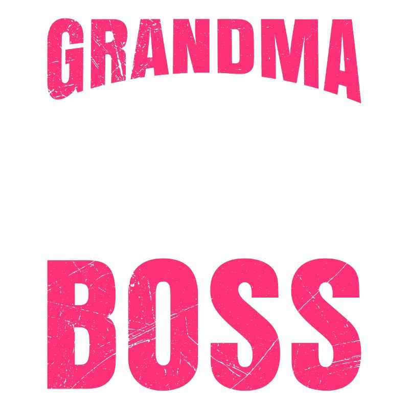 Grandma Boss Oma Chefin Großmutter Muttertag