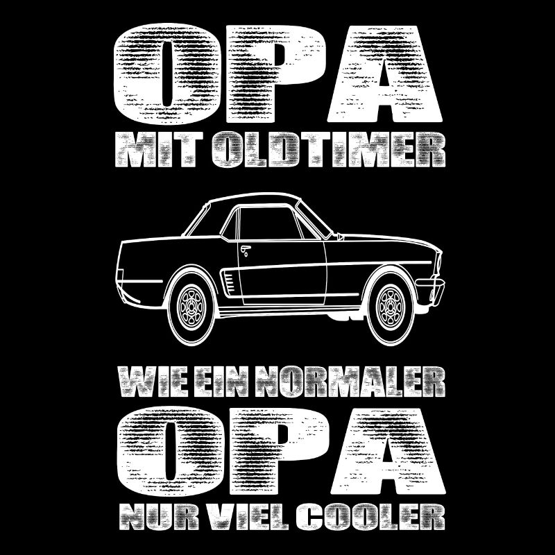 Opa Mit Oldtimer Wie Ein Normaler Opa Nur Cooler