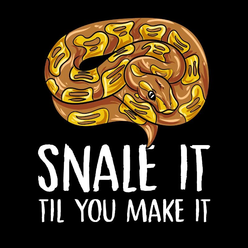 snale it til you make it Design for a snake jokes