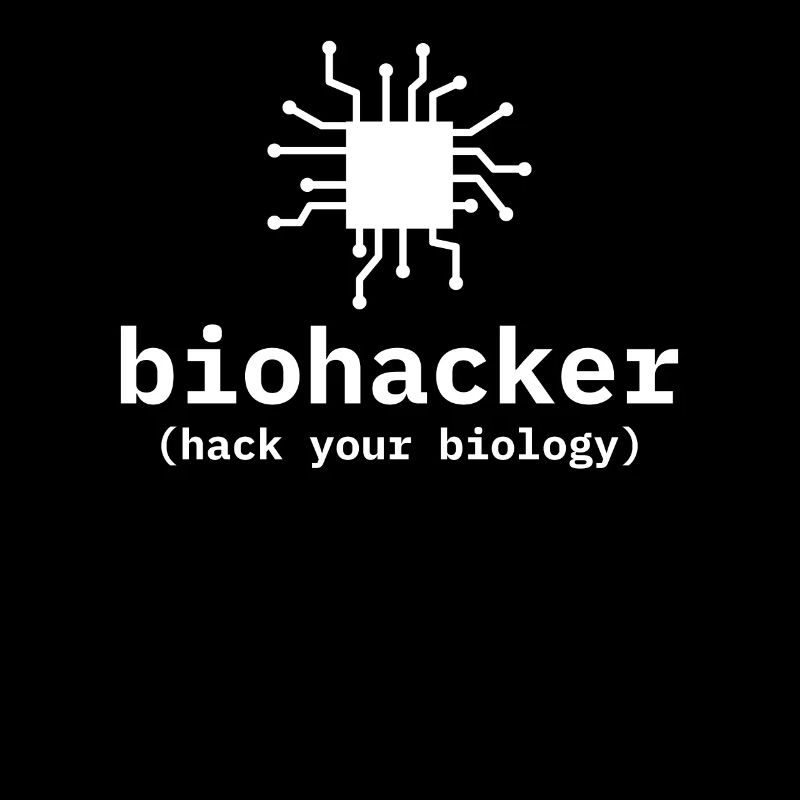 Biohacker Hack Your Biology