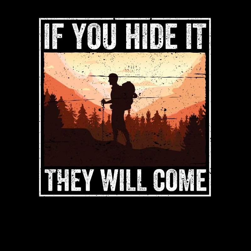 Si vous le cachez, ils viendront Geocacher