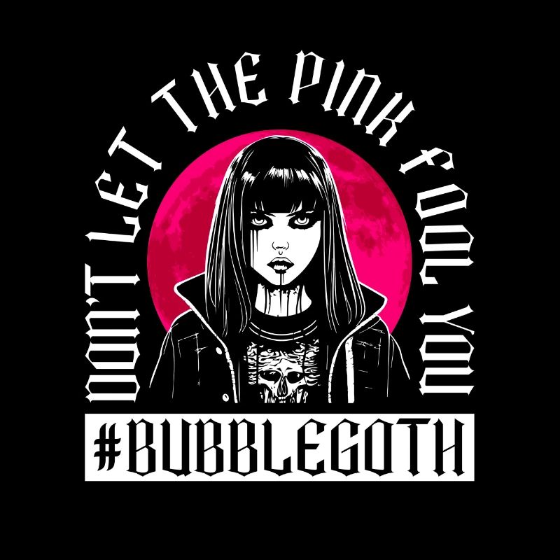 Don't let pink fool you - Bubble Goth