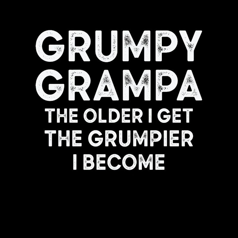 Grumpy Grampa Vintage Typography Old Person Retro